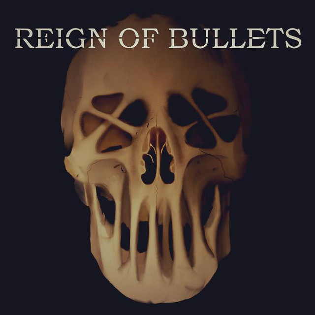 Reign of Bullets