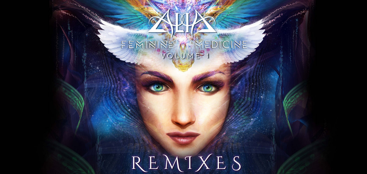Feminine Medicine Volume 1 Remixes
