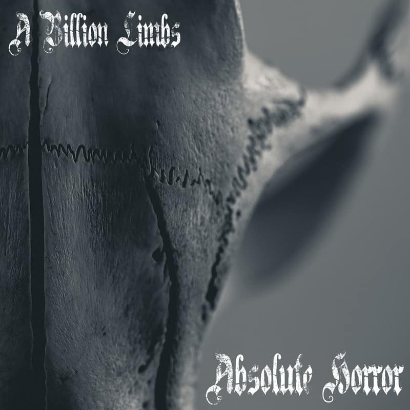 A Billion Limbs — Absolute Horror