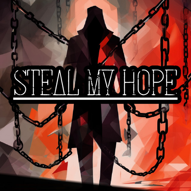 Steal My Hope