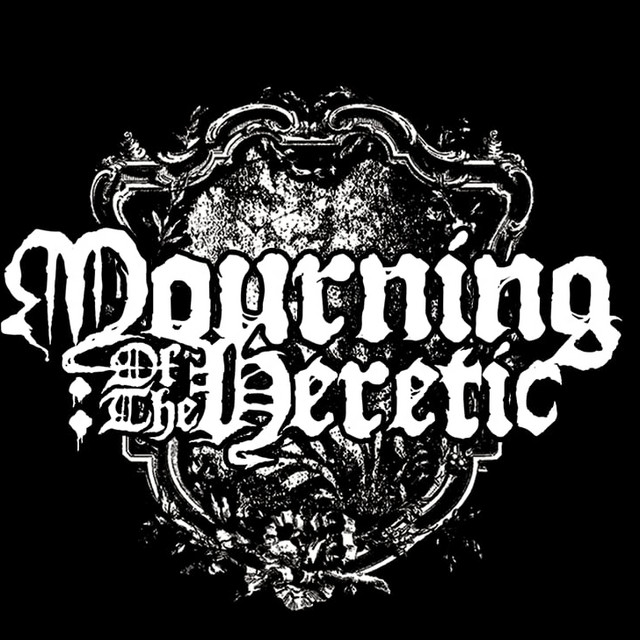 Mourning of the Heretic