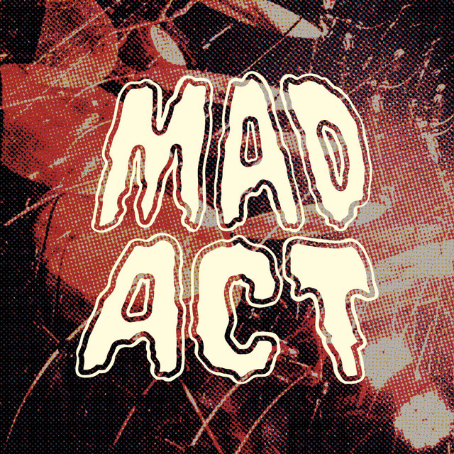 Mad Act