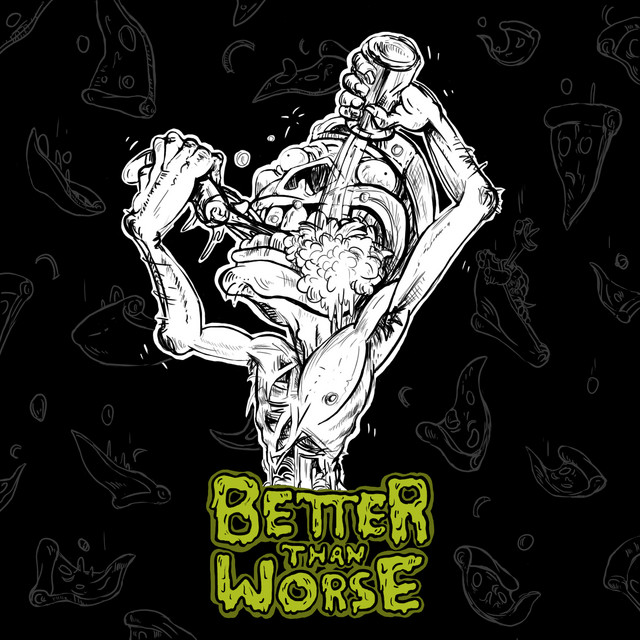 Better than Worse