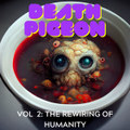 Vol 2: The Rewiring of Humanity & short horror story