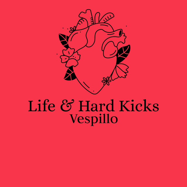 Life & Hard Kicks