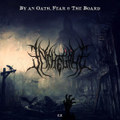 By an Oath, Fear & the Board (EP)