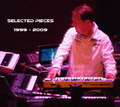 Selected Pieces 1999 - 2009
