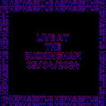 Hephaestus Live at The Buckingham 05/04/2024