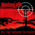 Kill The Thought On Christ