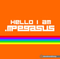 Hello I Am .mpegasus