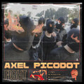 Axel Picodot 'Fight' EP