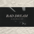 Bad Dream