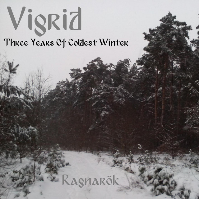 Three Years of Coldest Winter (Ragnarök)
