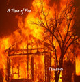 A Time Of Fire