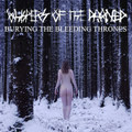 Burying The Bleeding Thrones