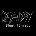 Blunt Törnado (Demo)