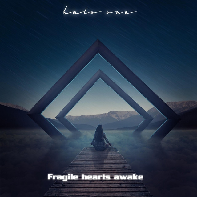 Fragile Hearts Awake