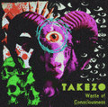 Waste of Consciousness