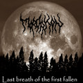Last breath of the first fallen