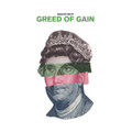 Greed Of Gain