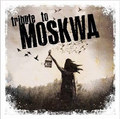 Tribute To Moskwa