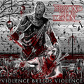 Violence Breeds Violence (Single)