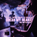 Break My Heart (feat. Greg Blackman)