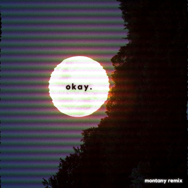 okay. (Remix)