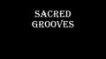 Sacred Grooves