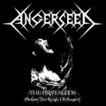 The First Seeds /Before the Reign of Anger/ (EP 2010)