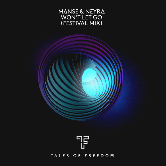 Won’t Let Go (Festival Mix)