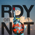 RDY or NOT