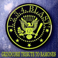 1, 2, 3, 4, BLAST! Grindcore Tribute to Ramones