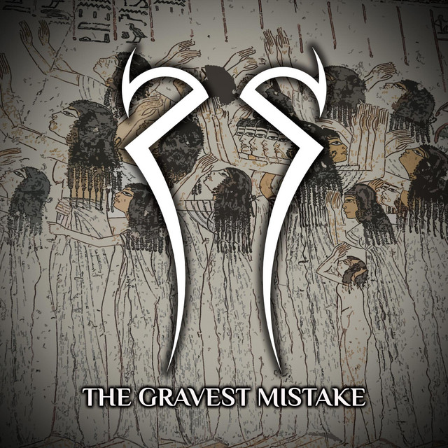 The Gravest Mistake