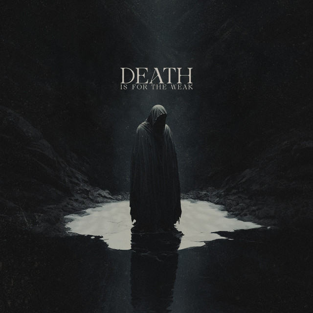 Death Is for the Weak