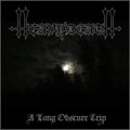 A Long Obscure Trip (The Return)