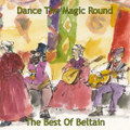 Dance The Magic Round - The Best Of Beltain