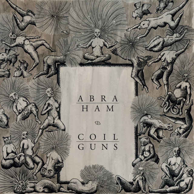 Abraham / Coilguns Split EP