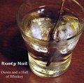 Ounce and a Half Of Whiskey