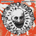 NEEDFUL THINGS / OVERVIOLENCE split 7"EP