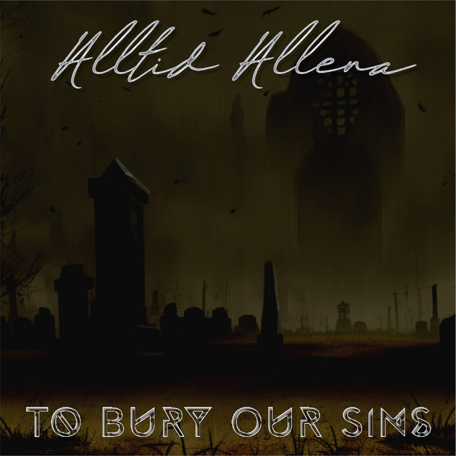 To Bury Our Sins