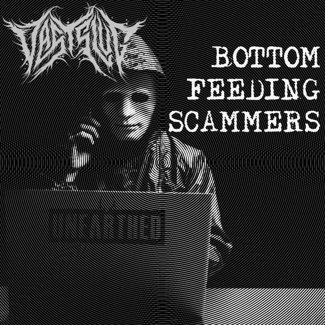 Bottom Feeding Scammers