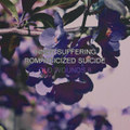 Old Wounds II: Romanticized Suicide
