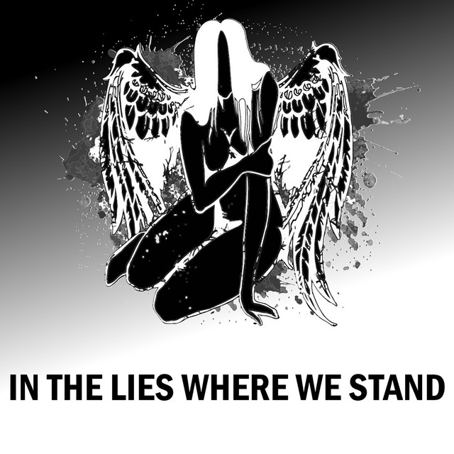 In the Lies Where We Stand