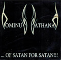 ...Of SATAN FOR SATAN!!!