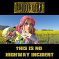 This is No Highway Incident