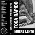 TOCA RÁPIDO, MUERE LENTO compilation tape