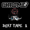 Chrome Beat tape 1
