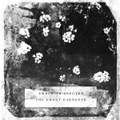 Embodied Spectre / The Ghost Gardener Split