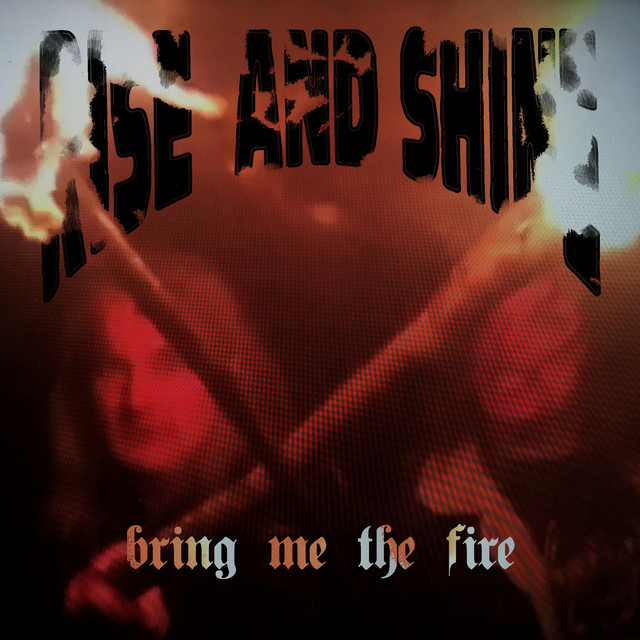 Bring Me the Fire